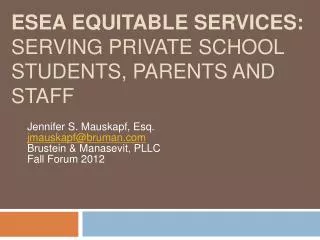 ESEA EQUITABLE SERVICES: SERVING PRIVATE SCHOOL STUDENTS, PARENTS AND STAFF