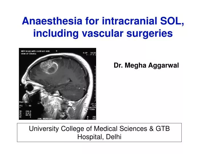 anaesthesia for intracranial sol including vascular surgeries