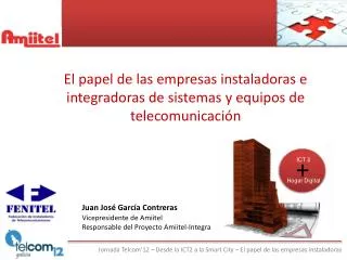 Jornada Telcom’12 – Desde la ICT2 a la Smart City – El papel de las empresas instaladoras