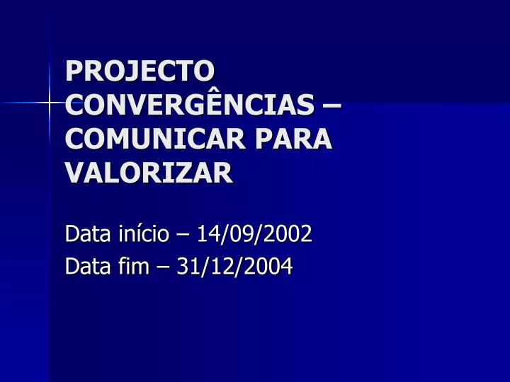 projecto converg ncias comunicar para valorizar