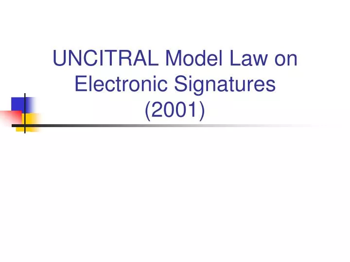 uncitral model law on electronic signatures 2001