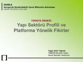 t rk ye rne yap sekt r profili ve platforma y nelik fikirler