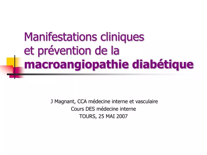 manifestations cliniques et pr vention de la macroangiopathie diab tique