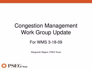 Congestion Management Work Group Update