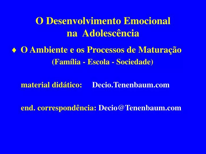 o desenvolvimento emocional na adolesc ncia