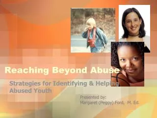 Reaching Beyond Abuse