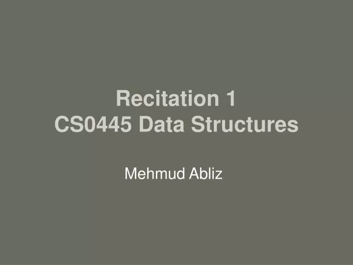 recitation 1 cs0445 data structures