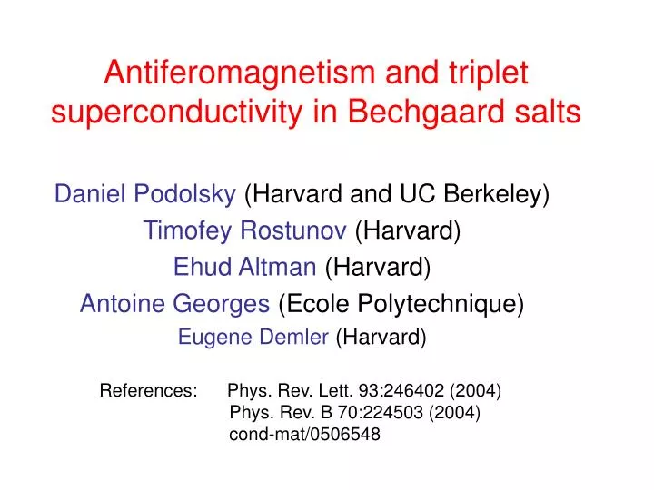 antiferomagnetism and triplet superconductivity in bechgaard salts