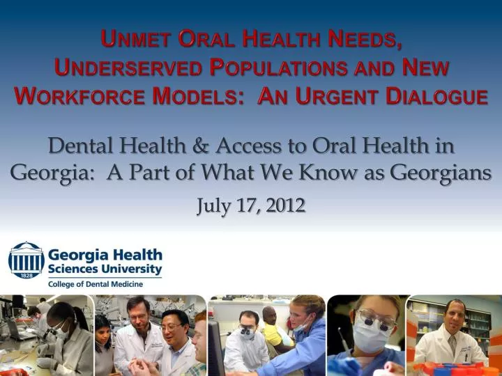 unmet oral health needs underserved populations and new workforce models an urgent dialogue