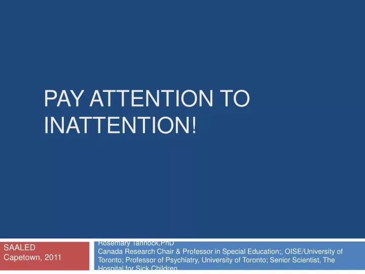 pay attention to inattention