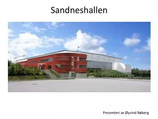 sandneshallen