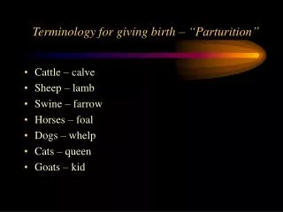 Terminology for giving birth – “Parturition”