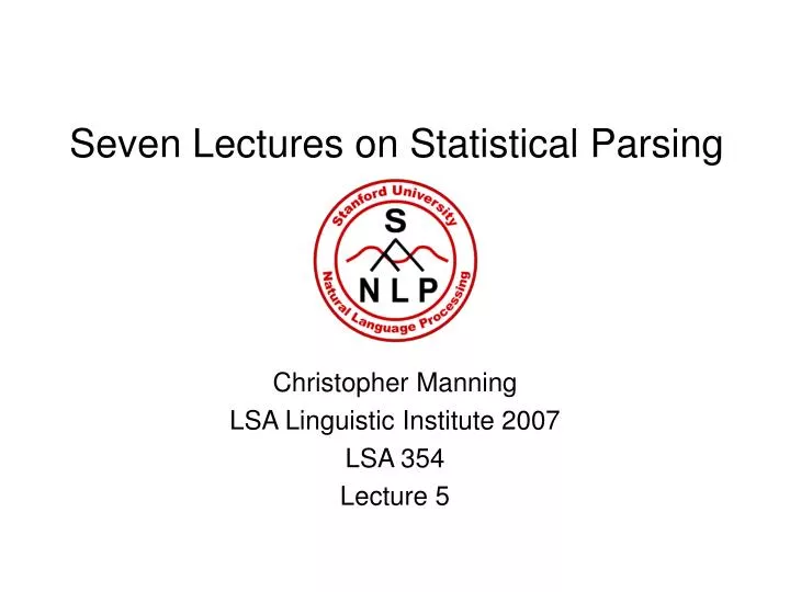 seven lectures on statistical parsing