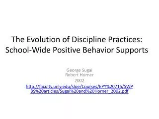 The Evolution of Discipline Practices: School-Wide Positive Behavior Supports