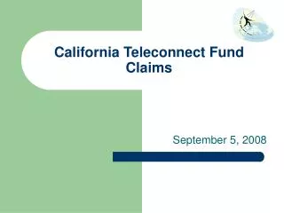 California Teleconnect Fund Claims