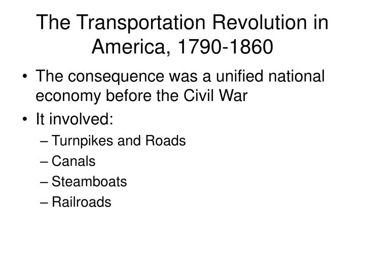 the transportation revolution in america 1790 1860