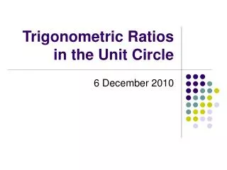 Trigonometric Ratios in the Unit Circle