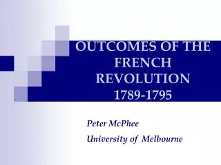 OUTCOMES OF THE FRENCH REVOLUTION 1789-1795