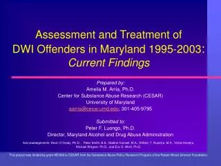 Assessment and Treatment of DWI Offenders in Maryland 1995-2003 : Current Findings