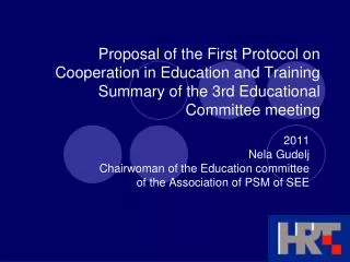 Proposal of the First Protocol on Cooperation in Education and Training Summary of the 3rd Educational Committee meeting