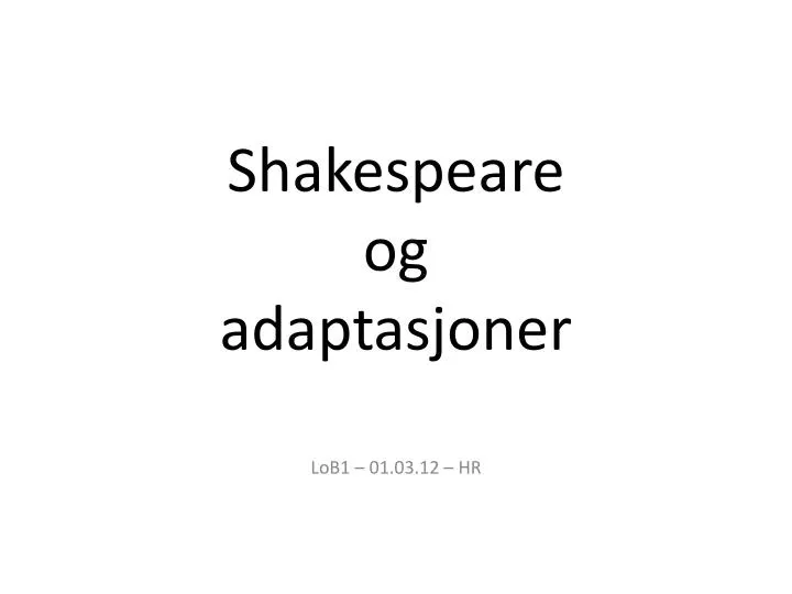 shakespeare og adaptasjoner