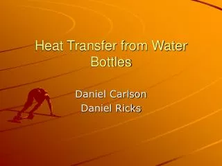 Heat Transfer from Water Bottles