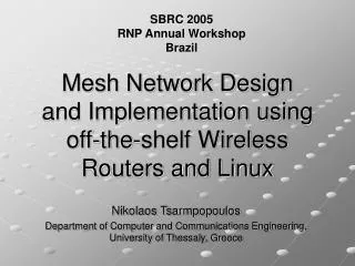 Mesh Network Design and Implementation using off-the-shelf Wireless Routers and Linux