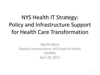 NYS Health IT Strategy: Policy and Infrastructure Support for Health Care Transformation