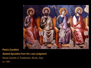 Pietro Cavallini Seated Apostles from the Last Judgment Santa Cecelia in Trastevere, Rome, Italy ca. 1291