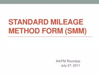 Standard Mileage Method Form (SMM)