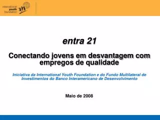 entra 21 Conectando jovens em desvantagem com empregos de qualidade