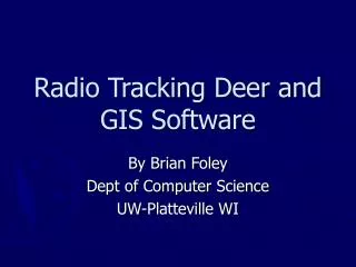Radio Tracking Deer and GIS Software