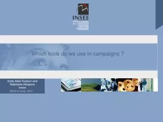 Which tools do we use in campaigns ?