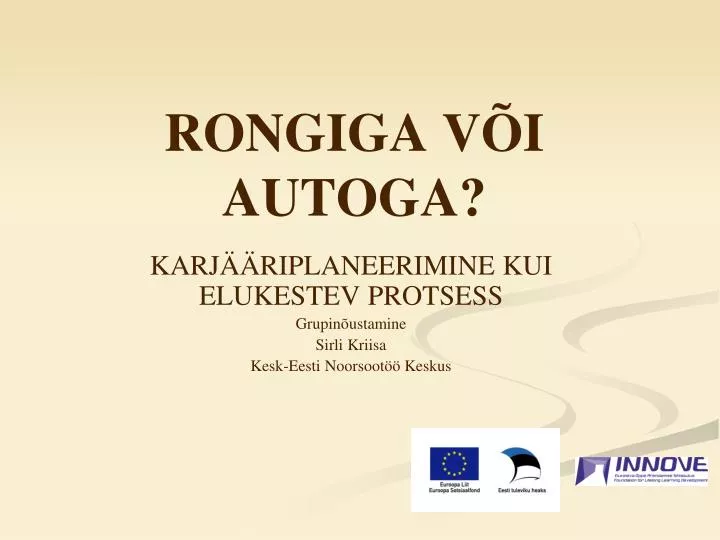 rongiga v i autoga