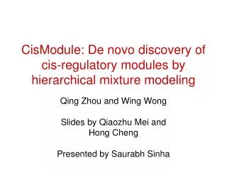 CisModule: De novo discovery of cis-regulatory modules by hierarchical mixture modeling