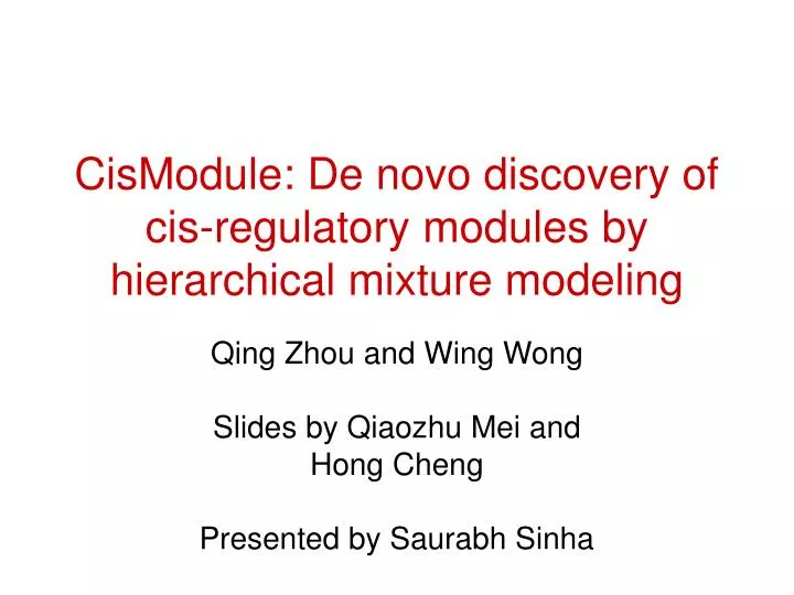 cismodule de novo discovery of cis regulatory modules by hierarchical mixture modeling