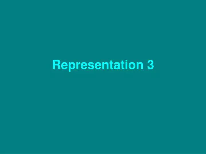 representation 3
