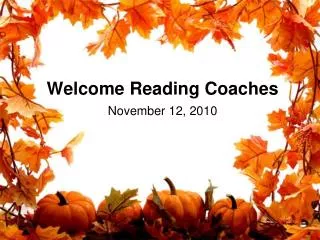 Welcome Reading Coaches