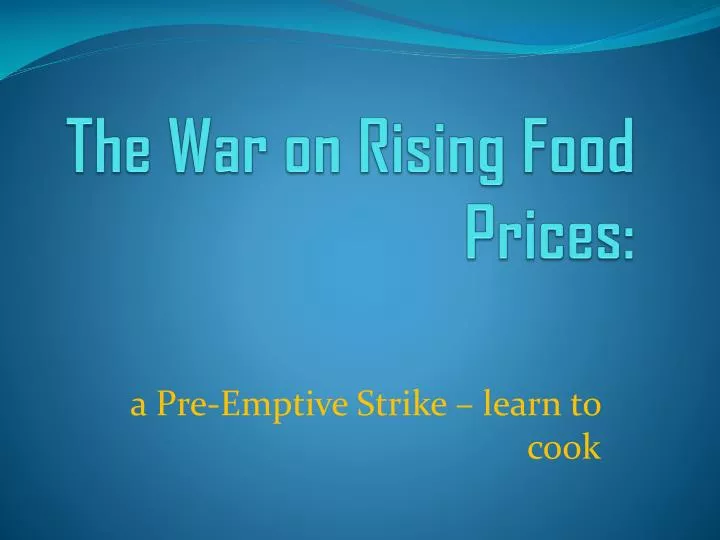 the war on rising food prices