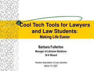 Cool Tech Tools for Lawyers and Law Students : Making Life Easier