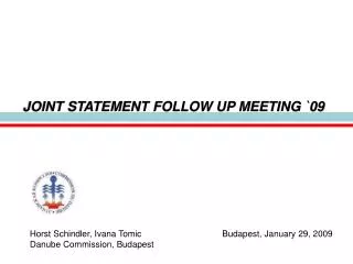 JOINT STATEMENT FOLLOW UP MEETING `09