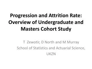 Progression and Attrition Rate: Overview of Undergraduate and Masters Cohort Study