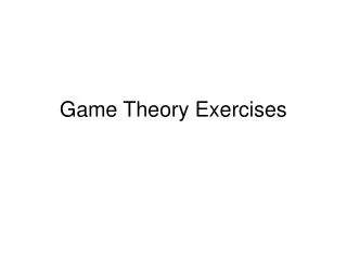 Game Theory Exercises