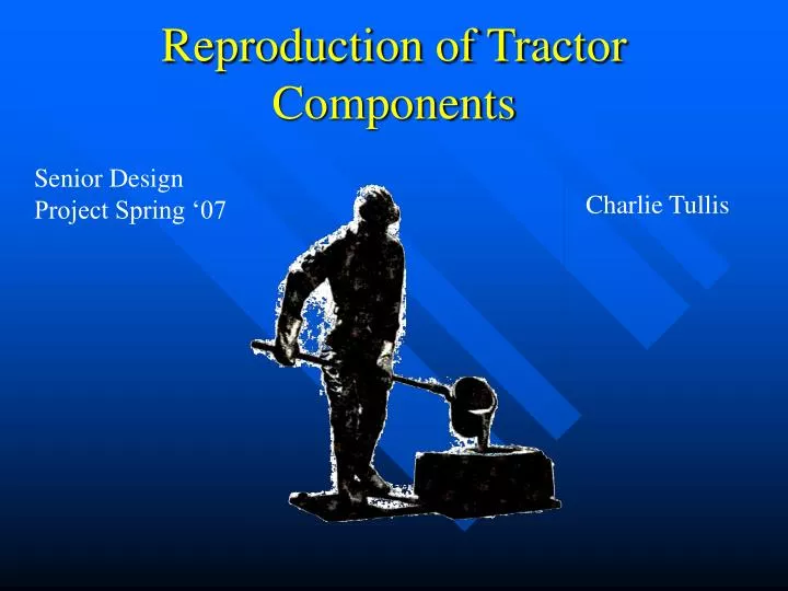 reproduction of tractor components