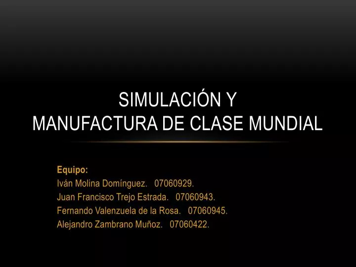 simulaci n y manufactura de clase mundial