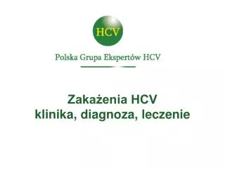Zakażenia HCV klinika, diagnoza, leczenie