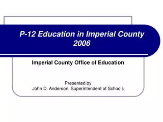 P-12 Education in Imperial County 2006