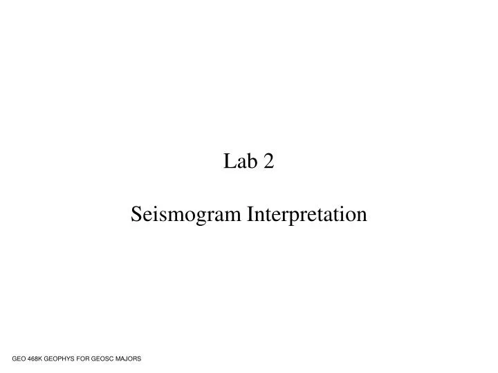 lab 2 seismogram interpretation