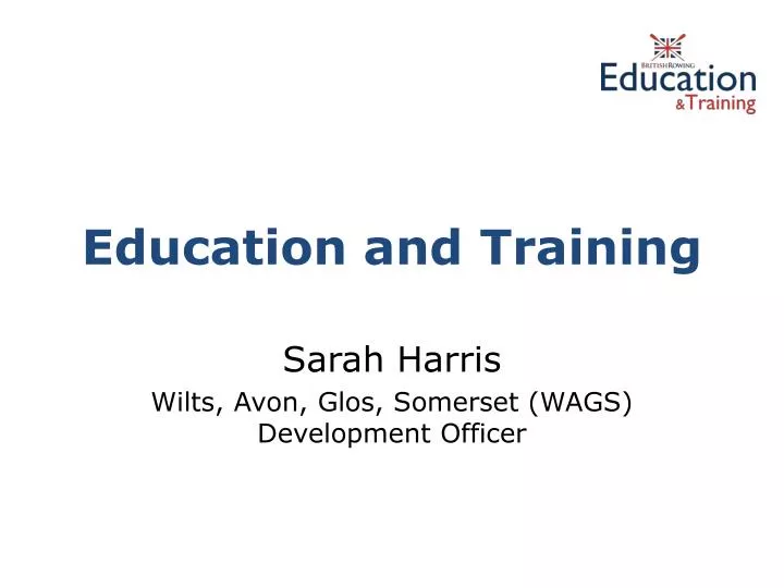 education and training