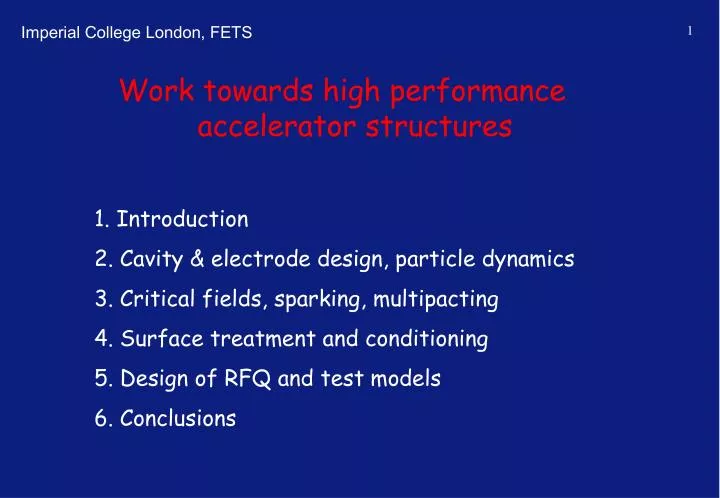 work towards high performance accelerator structures